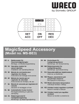 Waeco MagicSpeed Accessory MS-BE3 Operativní instrukce