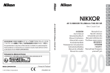 Nikon Nikkor AF-S 70-200mm f/4G ED VR Objektiv Uživatelský manuál